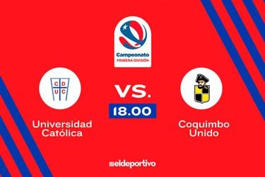 Universidad Católica vs. Coquimbo Unido: fecha, hora y dónde ver EN VIVO el partido por el Campeonato Nacional