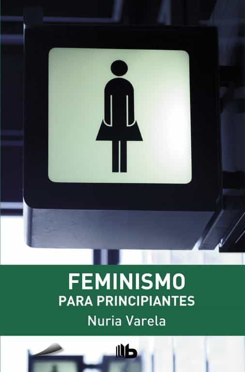 Feminismo para principiantes - Nuria Varela