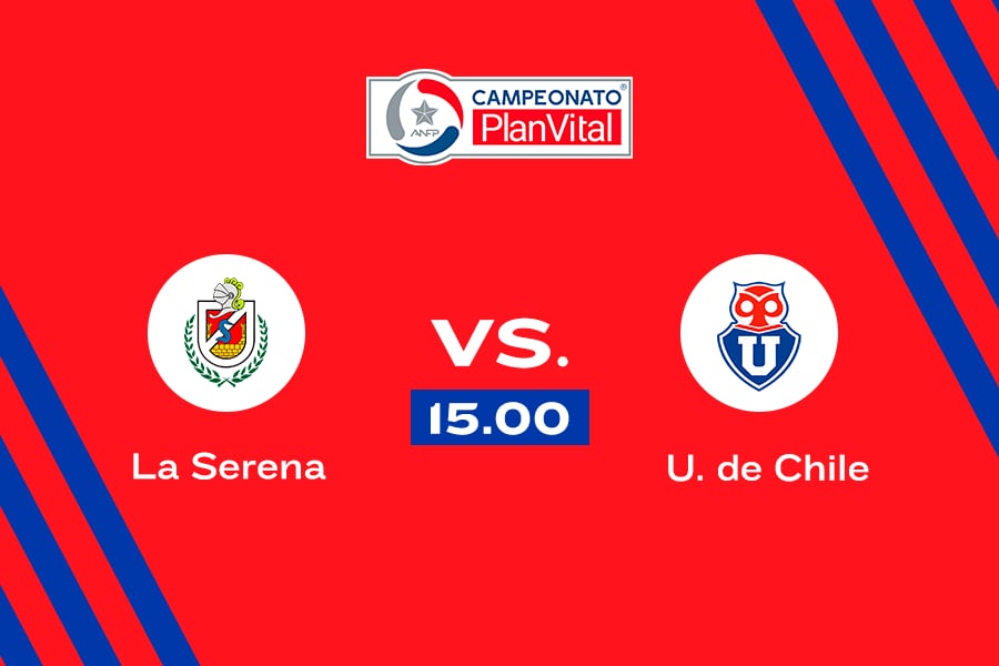 La Serena vs. Universidad de Chile