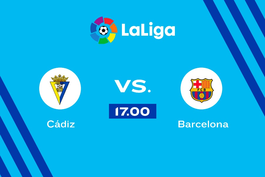 Cádiz vs. Barcelona