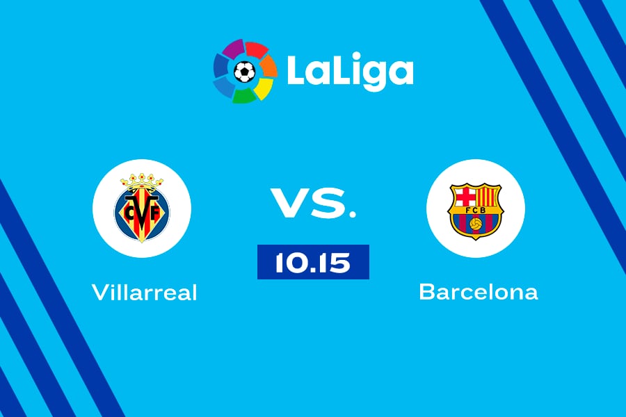 Villarreal vs. Barcelona