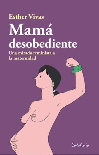 Mamá desobediente libro