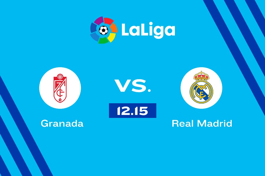 Granada vs. Real Madrid