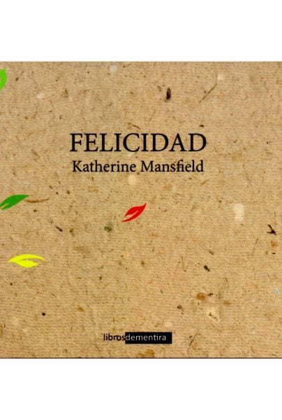 Felicidad, Katherine Mansfield