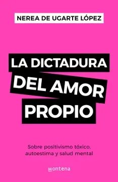 La dictadura del amor propio. Nerea de Ugarte López