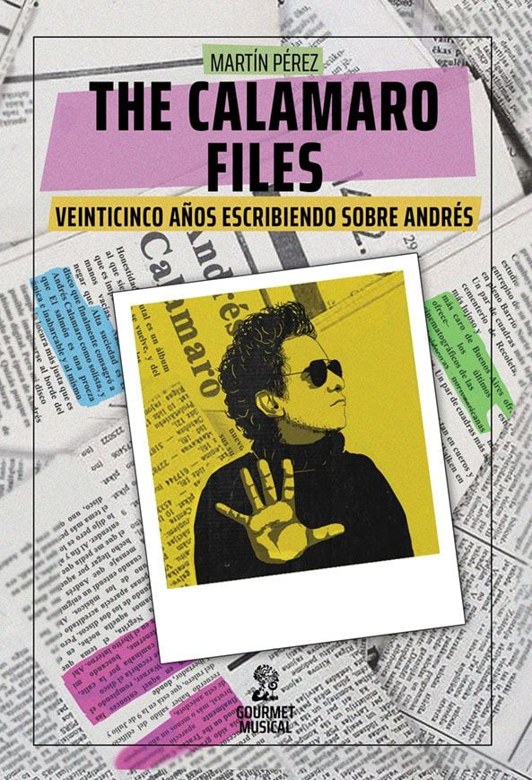 Libro recorre el trabajo de Andrés Calamaro en busca de la canción perfecta